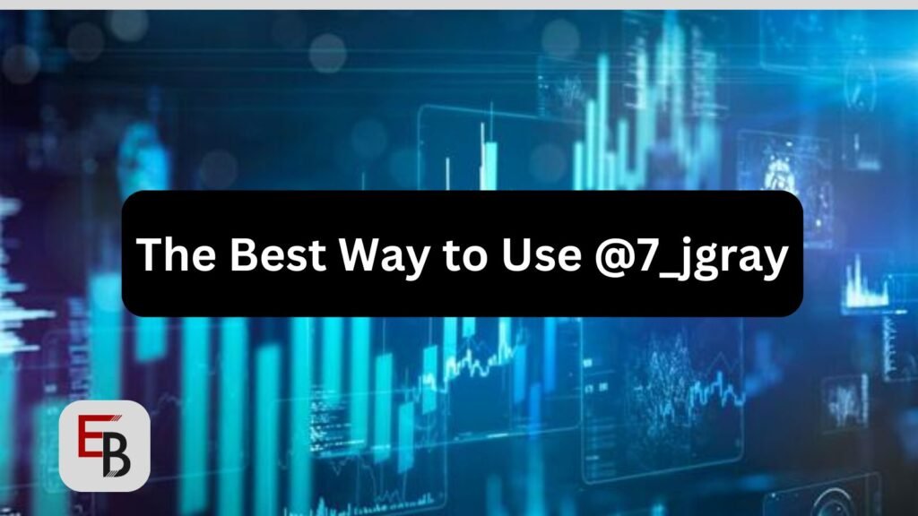 The Best Way to Use @7_jgray